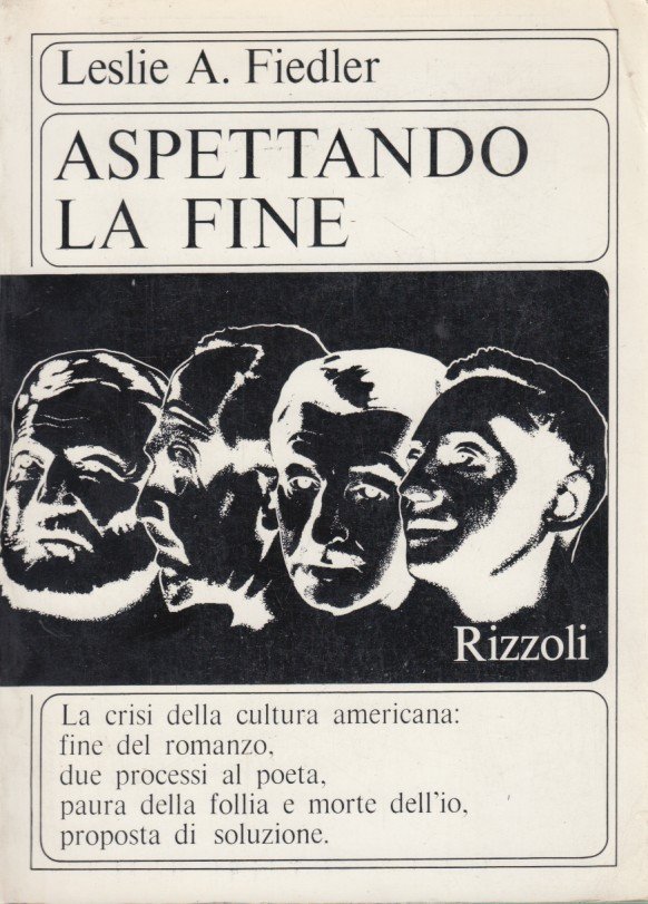 Aspettando la fine. La crisi della cultura, della razza, del …