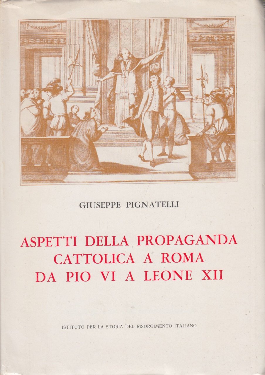 Aspetti della propaganda cattolica a Roma da Pio VI a … | Immagine principale