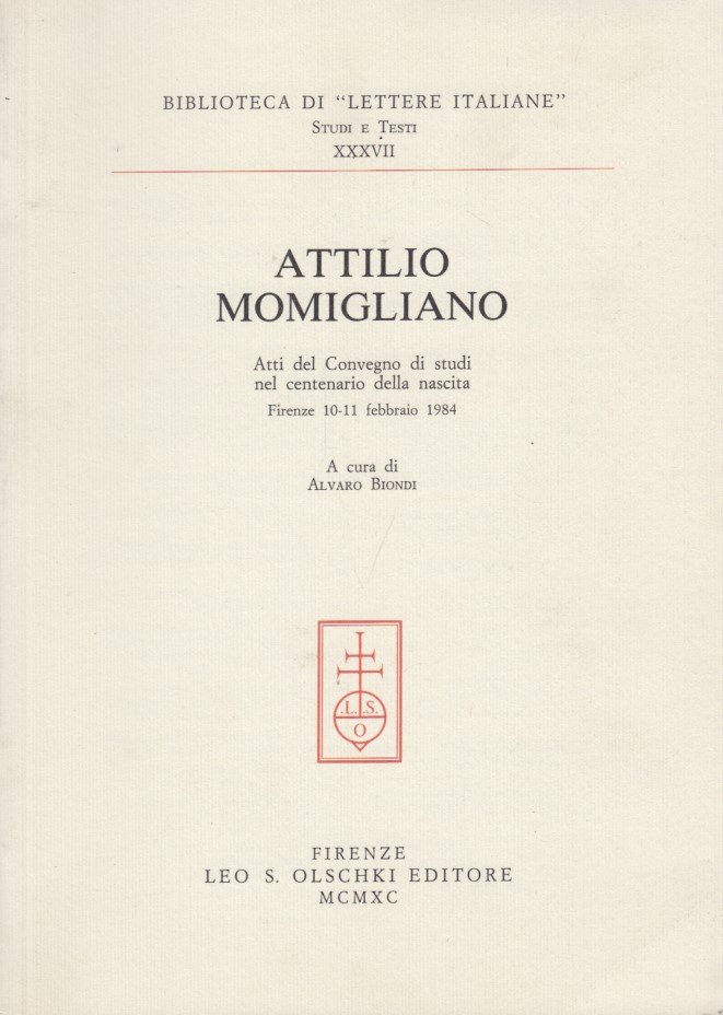 Attilio Momigliano. Atti del Convegno di studi nel centenario della …