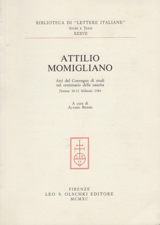 Attilio Momigliano. Atti del Convegno di studi nel centenario dell …