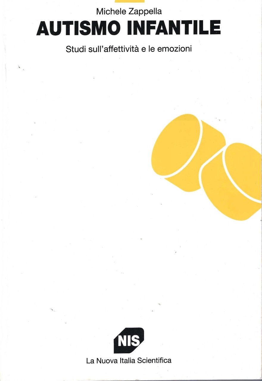Autismo infantile. Studi sull'affettività e le emozioni
