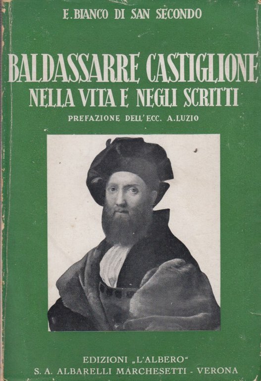 Baldassarre Castiglione nella vita e negli scritti