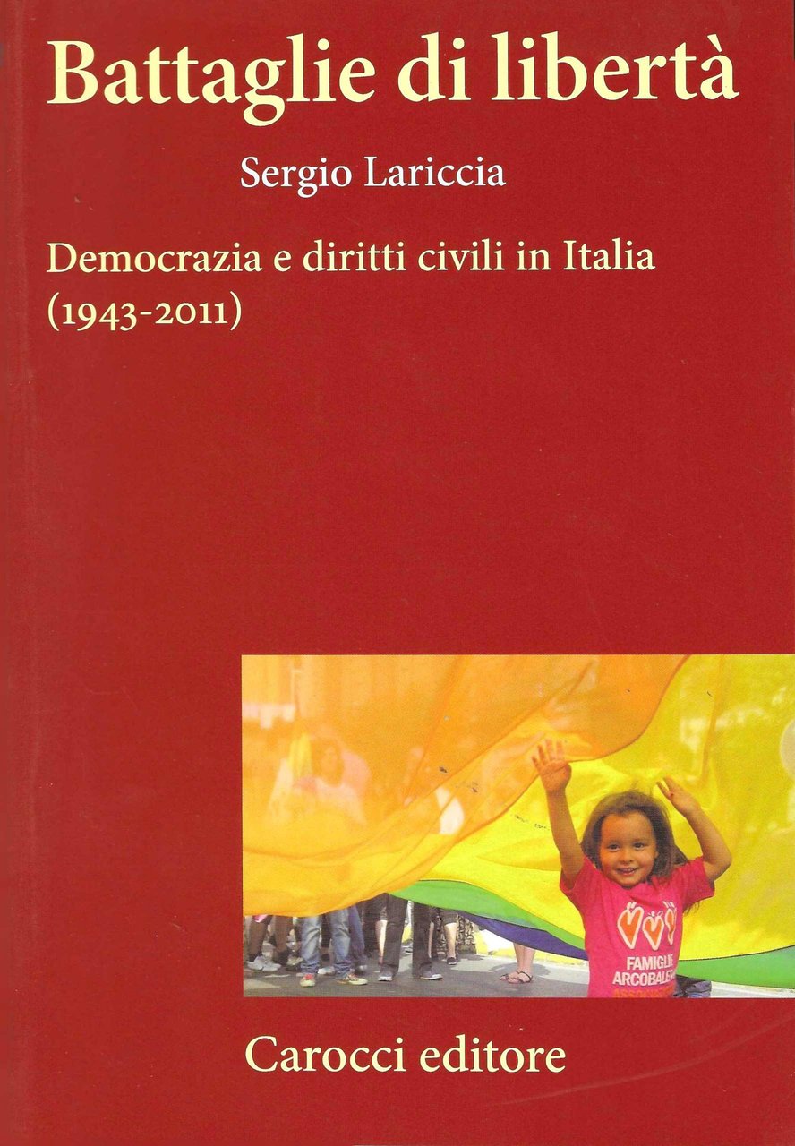 Battaglie di libertà. Democrazia e diritti civili in Italia (1943-2011) | Immagine principale