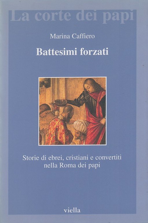 Battesimi forzati. Storie di ebrei, cristiani e convertiti | Immagine Gallery 2