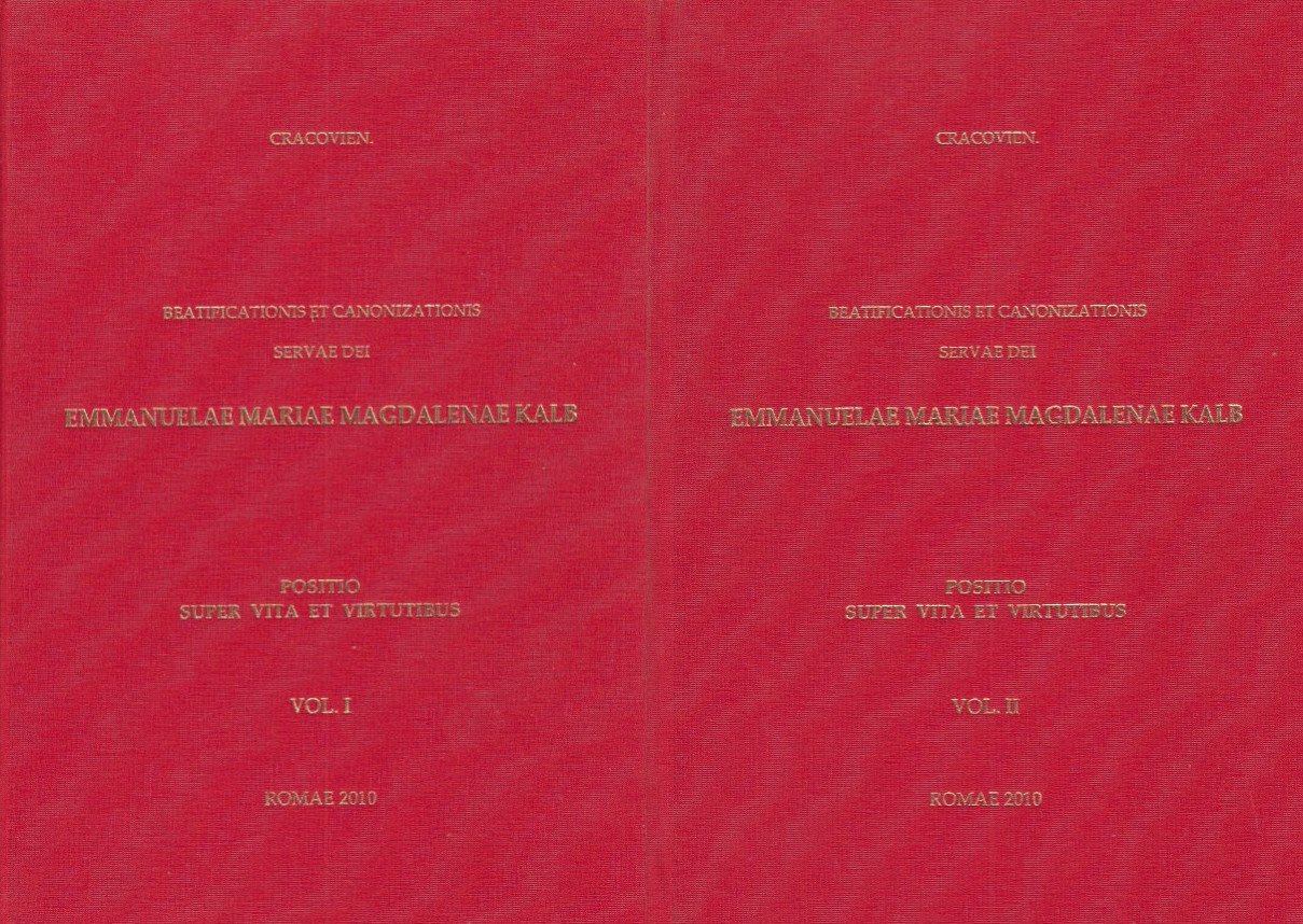 Beatificationis Canonizationis Servae Dei Emmanuelae Mariae Magdalenae Kalb Soris Professae …