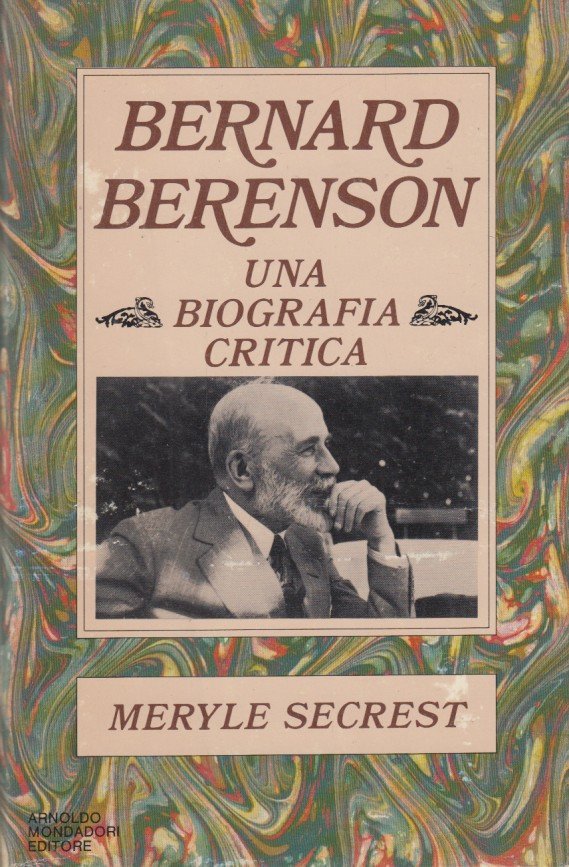 Bernard Berenson Una biografia critica