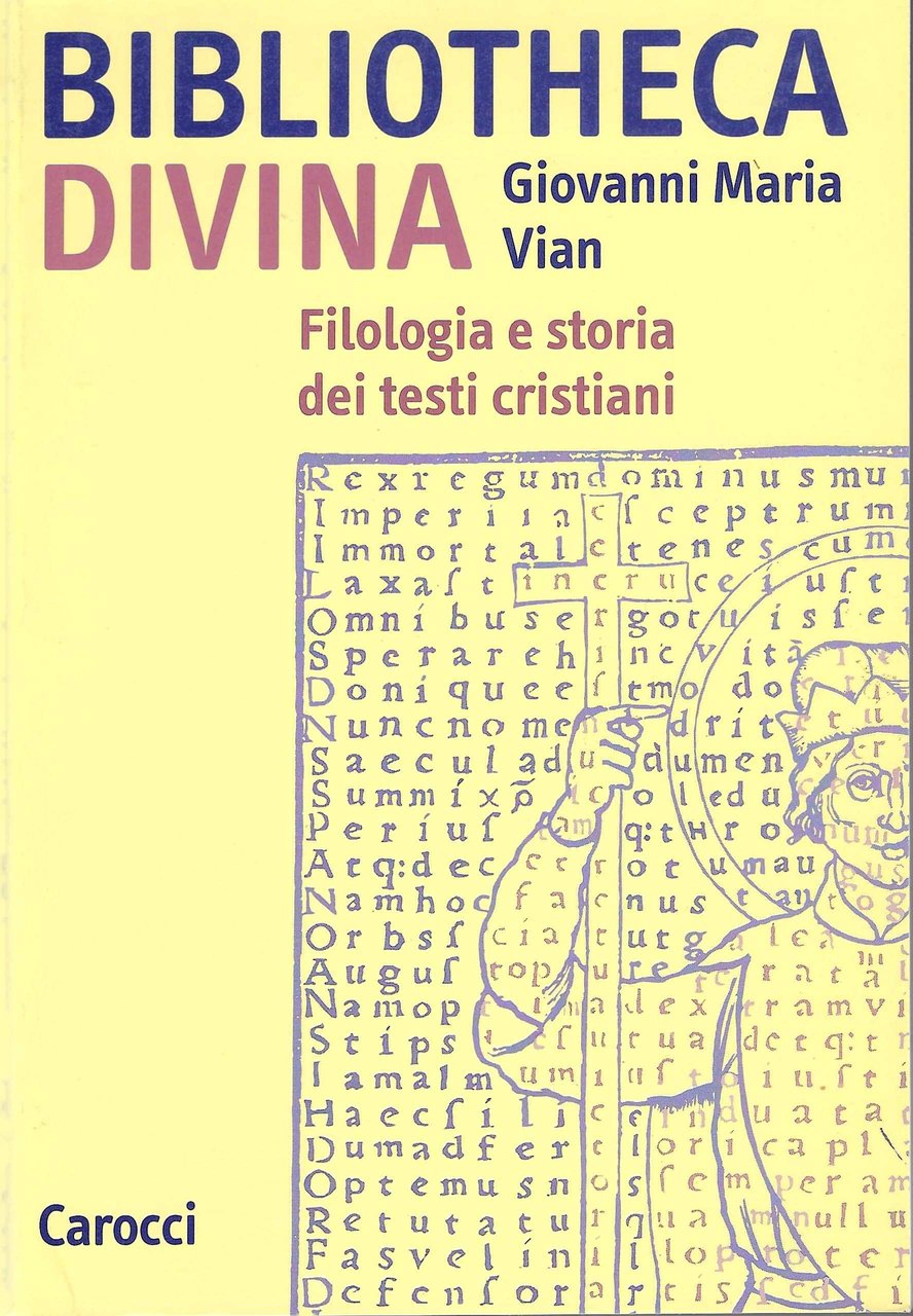 Bibliotheca divina. Filologia e storia dei testi cristiani