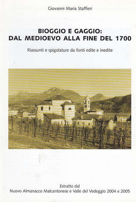 Bioggio E Gaggio Dal Medioevo Alla Fine Del 1700 Riassunti …