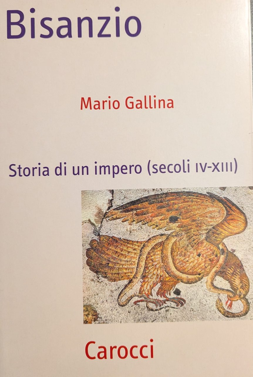 Bisanzio. Storia di un impero (secoli IV-XIII)