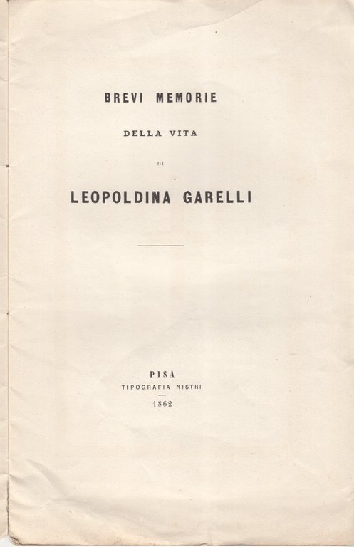 BREVI MEMORIE DELLA VITA DI LEOPOLDINA GARELLI