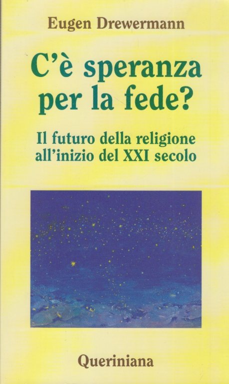 C' speranza per la fede? Il futuro della religione all'inizio …