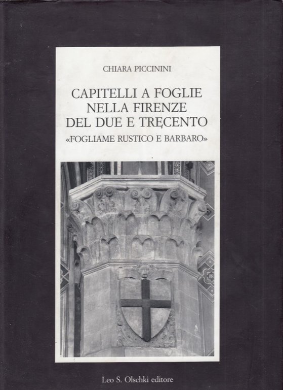 Capitelli a foglie nella Firenze del Due e Trecento "Fogliame …