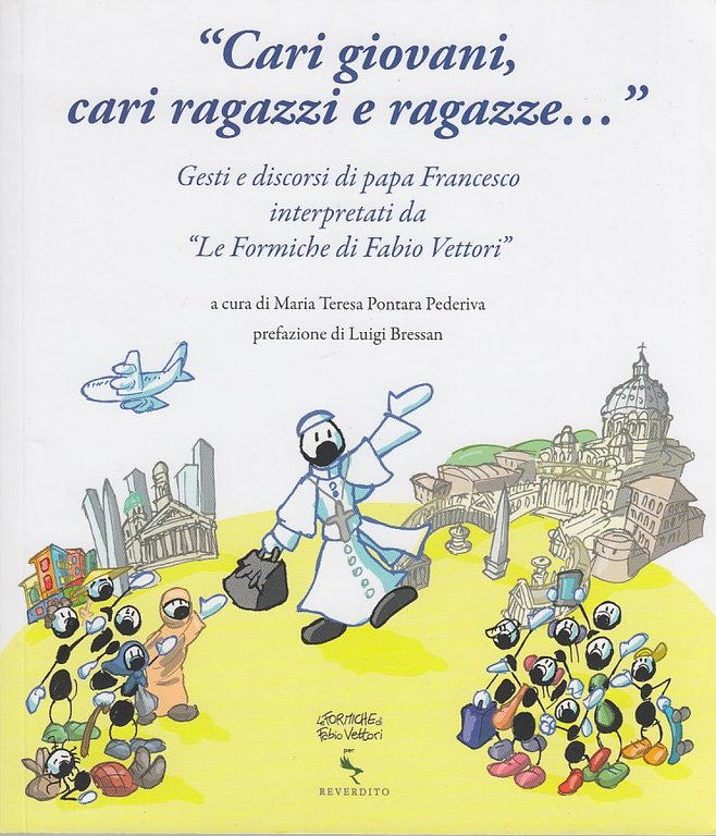 "Cari Giovani, Cari Ragazzi E Ragazze." Gesti E Discorsi Di …