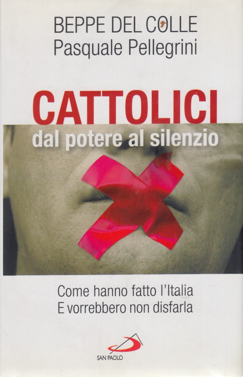 Cattolici dal potere al silenzio