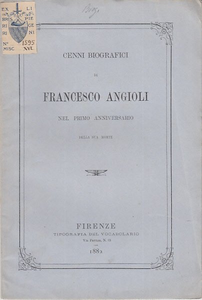 CENNI BIOGRAFICI DI FRANCESCO ANGIOLI NEL PRIMO ANNIVERSARIO DELLA SUA …