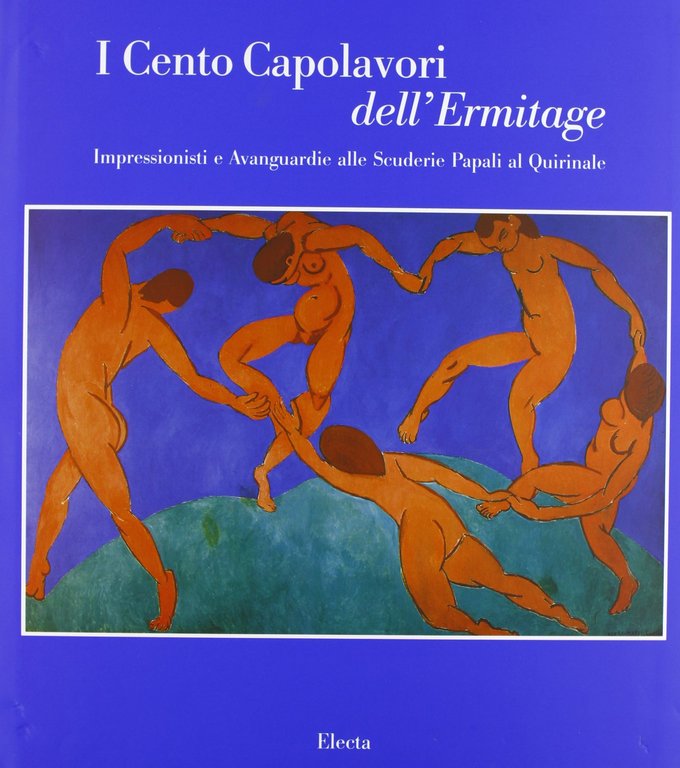 Cento capolavori dall'Ermitage. Impressionisti e avanguardie alle scuderie del Quirinale