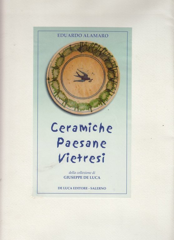 Ceramiche paesane vietresi della collezione di Giuseppe De Luca