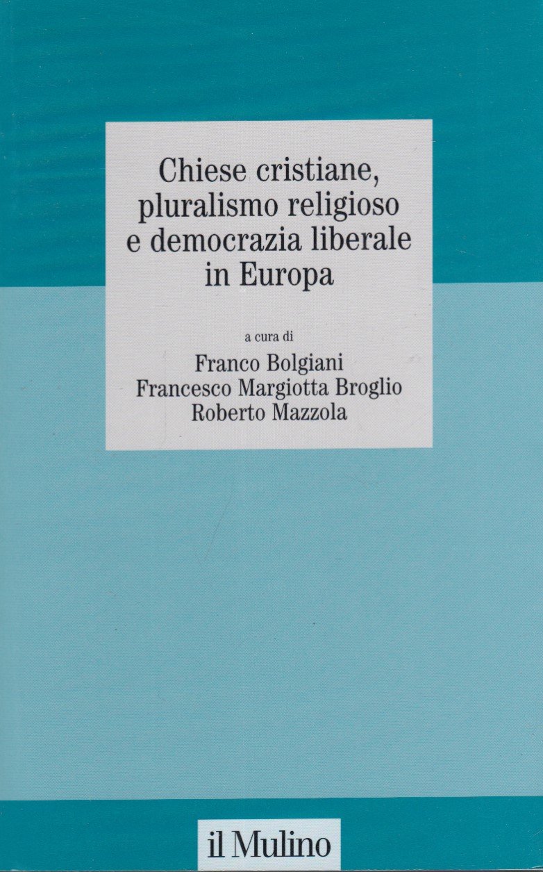 Chiese cristiane, pluralismo religioso e democrazia liberale in Europa