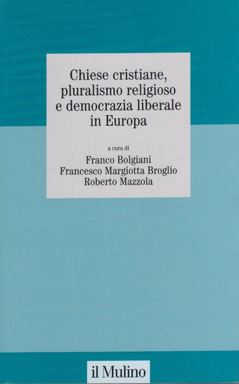 Chiese cristiane, pluralismo religioso e democrazia liberale in Europa