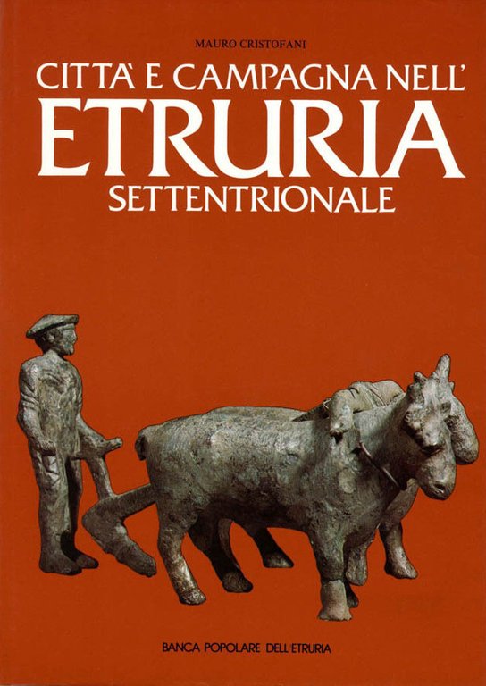 Città E Campagna Nell'etruria Settentrionale