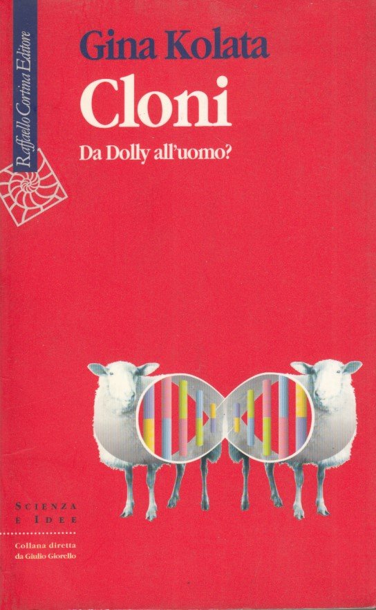 Cloni. Da Dolly all'uomo ?