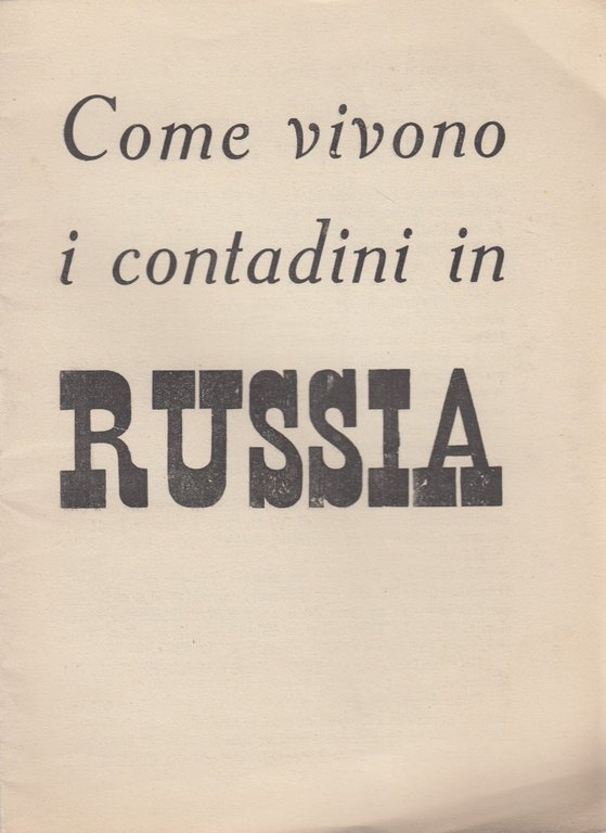 Come vivono i contadini in Russia