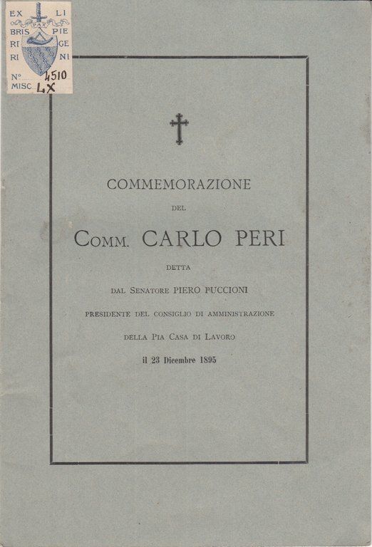 COMMEMORAZIONE DEL COMM. CARLO PERI DETTA DAL SENATORE PIERO PUCCIONI …