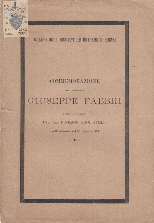 Commemorazione Dell'ingegnere Giuseppe Fabbri Fatta Dal Segretaro Cav. Ing. Eugenio …