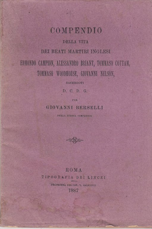 Compendio della vita dei beati martiri inglesi Edmond Campion, Alessandro …