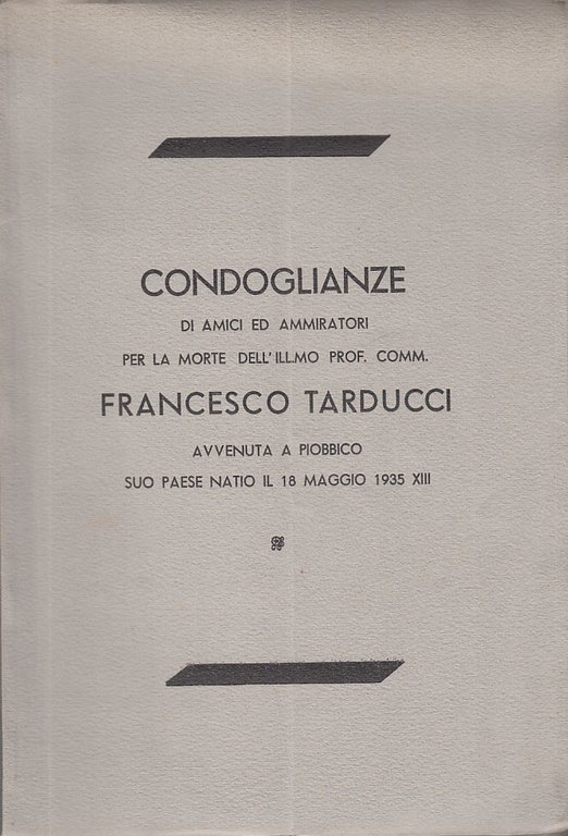 CONDOGLIANZE DI AMICI ED AMMIRATORI PER LA MORTE DELL'ILL.MO PROF. …