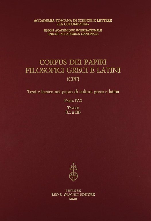 Corpus dei papiri filosofici greci e latini (cpf), Testi e …