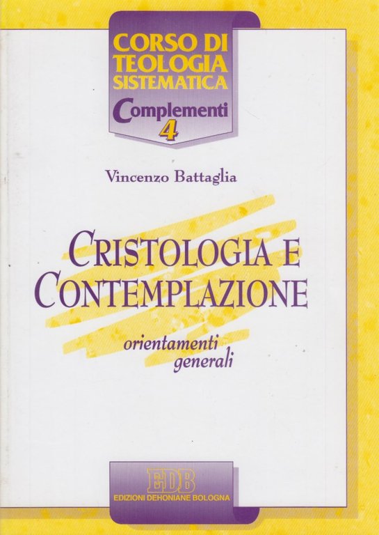 Cristologia e contemplazione. Orientamenti generali