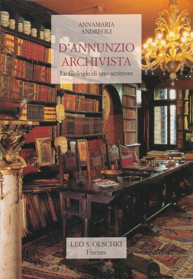 D'Annunzio archivista. Le filologie di uno scrittore