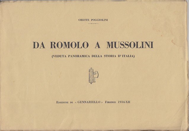 Da Romolo A Mussolini Veduta Panoramica Della Storia D'italia