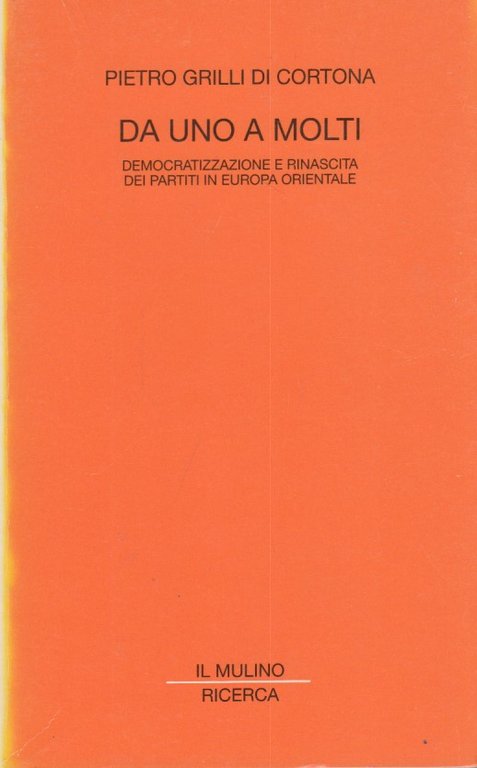 Da uno a molti. Democratizzazione e rinascita dei partiti in …