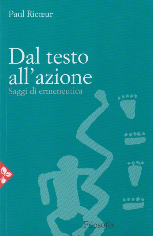 Dal testo all'azione. Saggi di ermeneutica