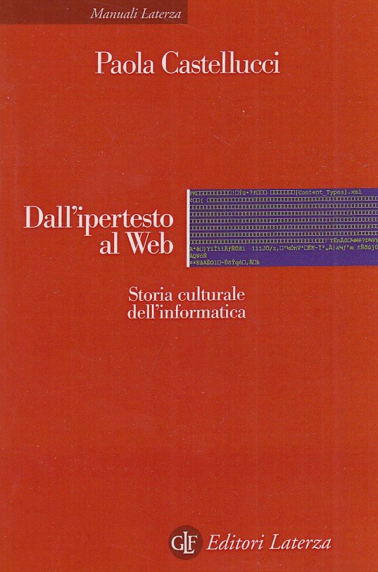 Dall'ipertesto al Web. Storia culturale dell'informatica