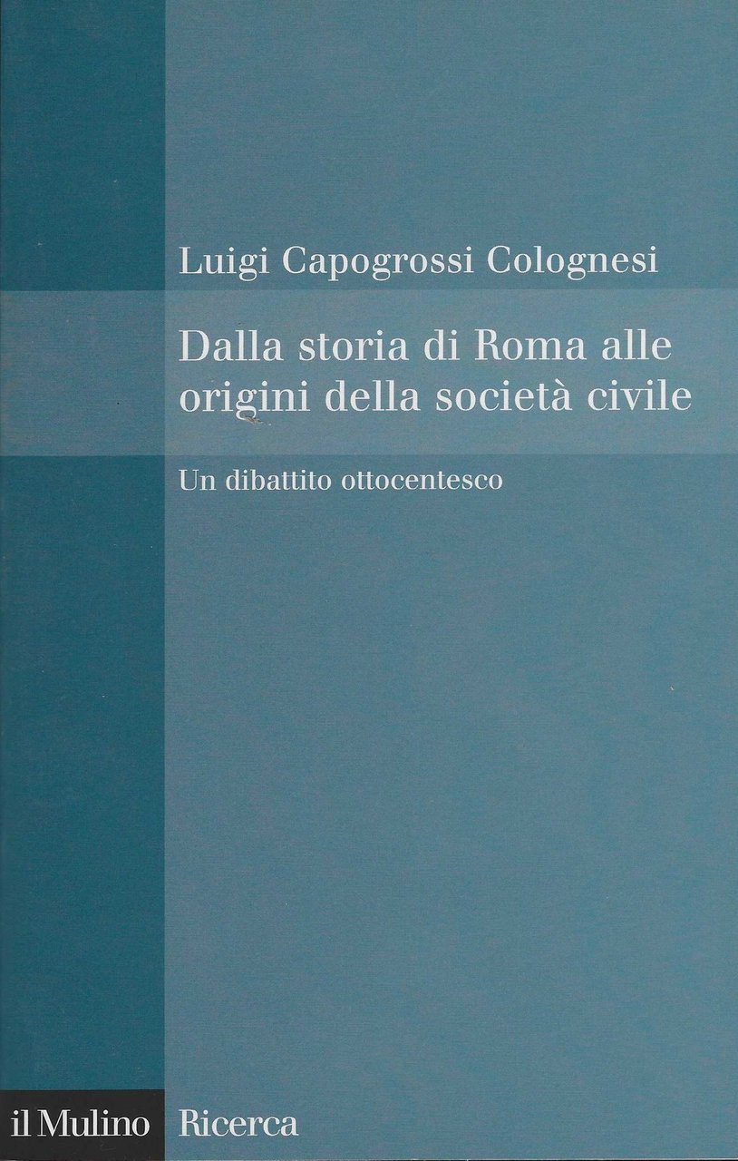 Dalla storia di Roma alle origini della società civile. Un …