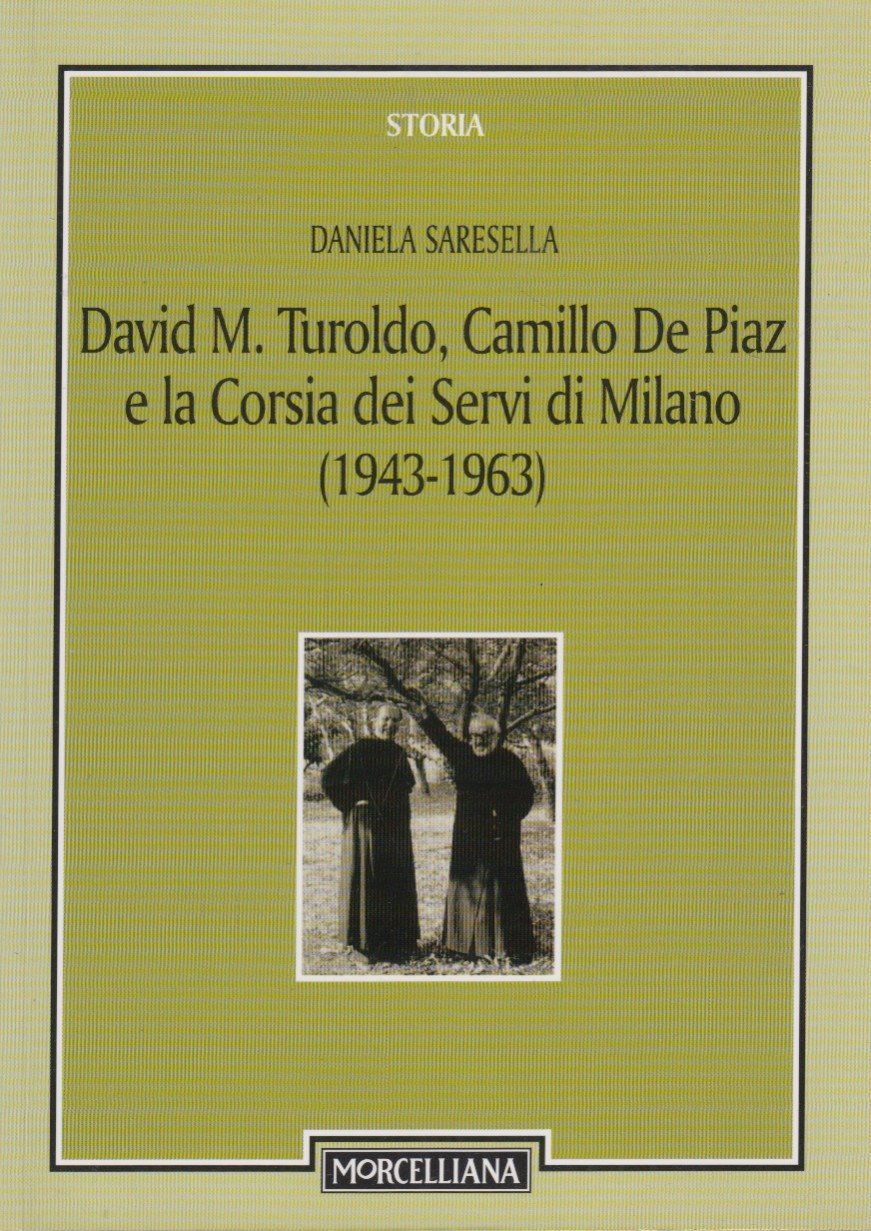 David M. Turoldo, Camillo De Piaz e la Corsia dei …