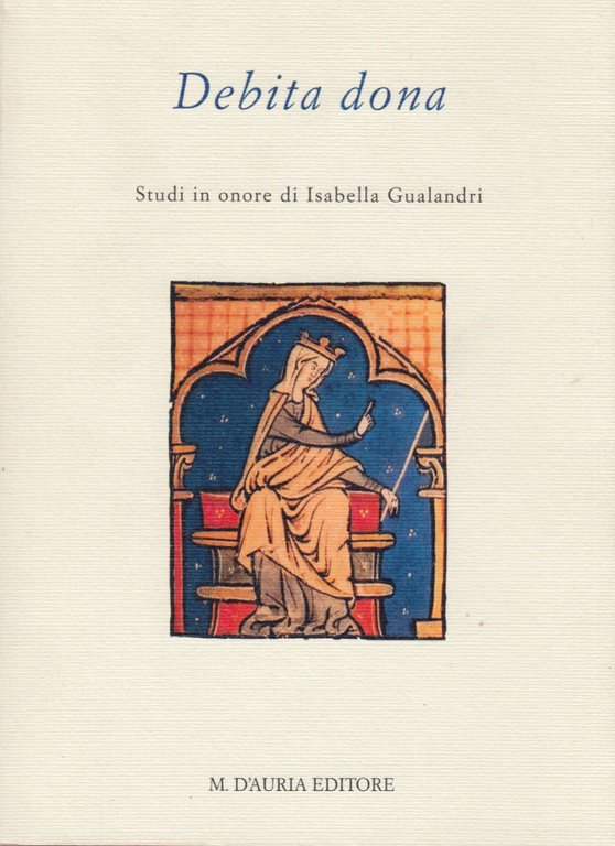 Debita dona. Studi in onore di Isabella Gualandri