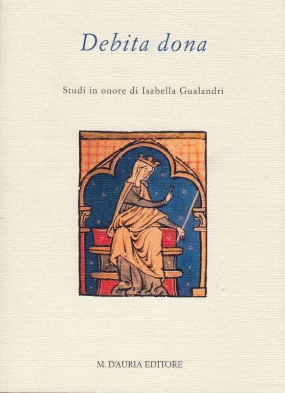 Debita dona. Studi in onore di Isabella Gualandri