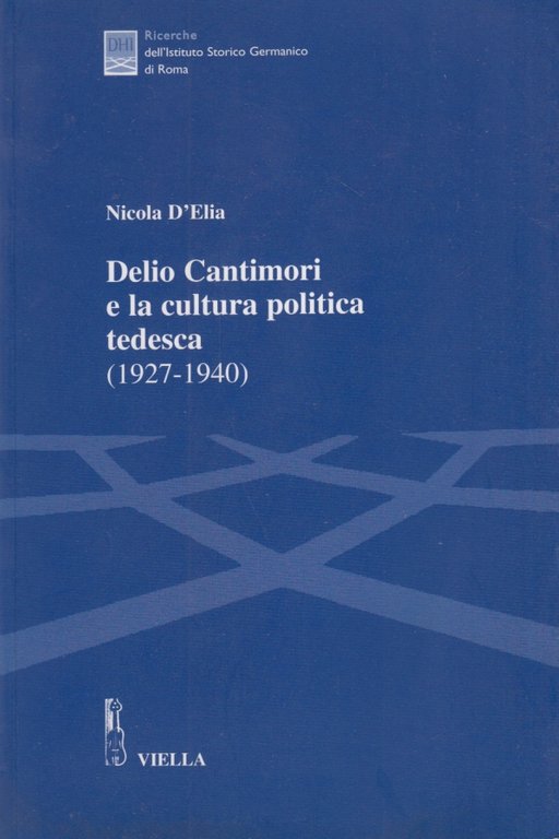 Delio Cantimori e la cultura politica tedesca (1927-1940)