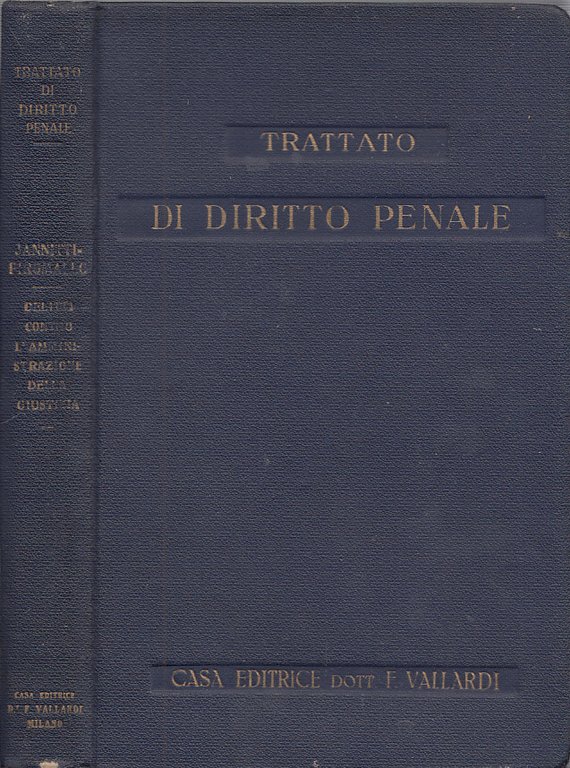 Delitti Contro L'amministrazione Della Giustizia. Titolo Iii Del Libro Ii …