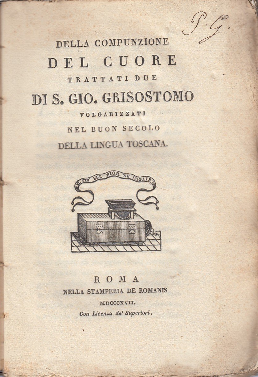 Della compunzione del Cuore. Trattati due di S. Gio. Grisostomo …