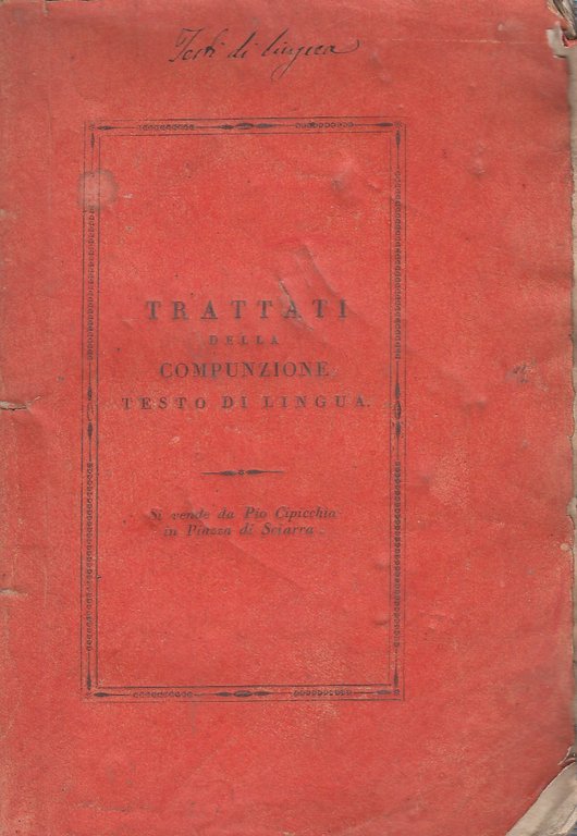 Della compunzione del Cuore. Trattati due di S. Gio. Grisostomo …