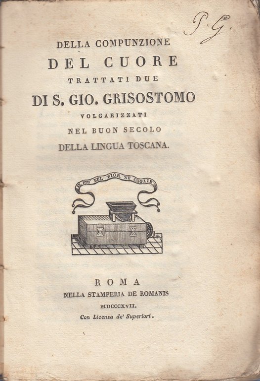 Della compunzione del Cuore. Trattati due di S. Gio. Grisostomo …
