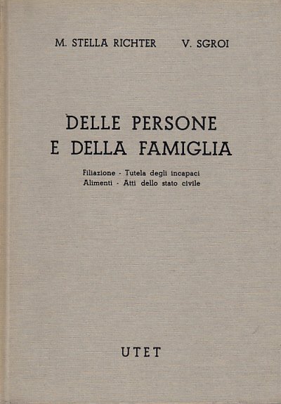 DELLE PERSONE E DELLA FAMIGLIA FILIAZIONE - TUTELA DEGLI INCAPACI …