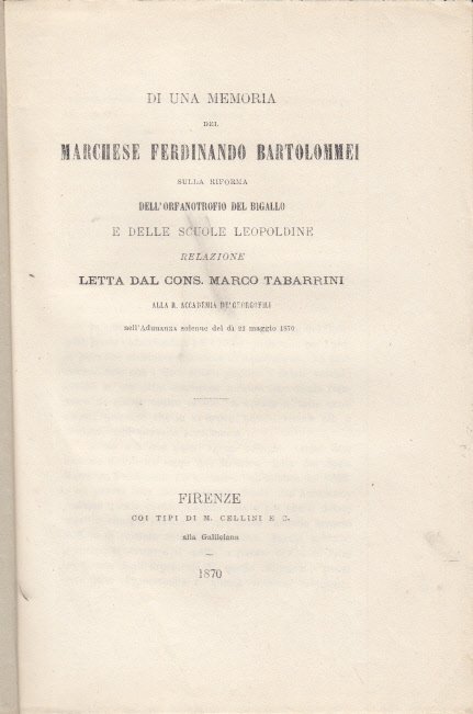 DI UNA MEMORIA DEL MARCHESE FERDINANDO BARTOLOMMEI SULLA RIFORMA DELL'ORFANOTROFIO …