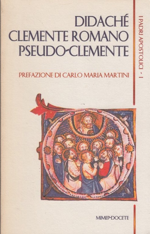 Didach. Clemente Romano. Pseudo-Clemente