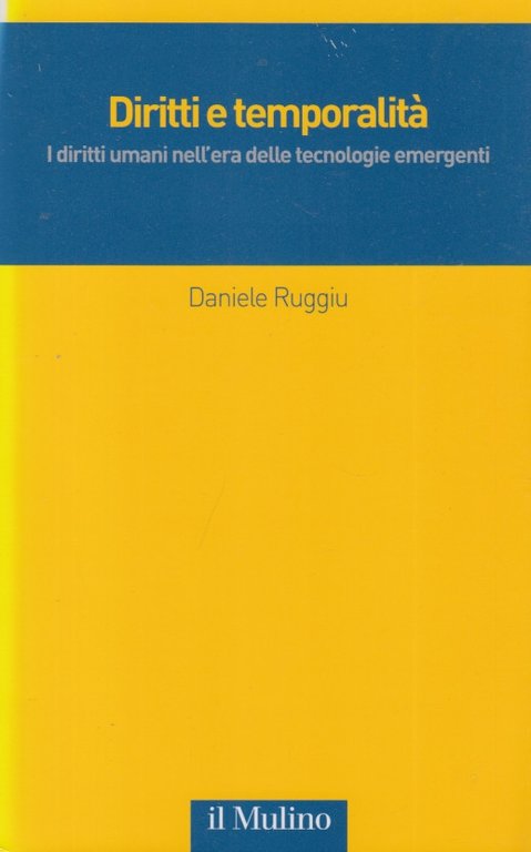 Diritti e temporalità. I diritti umani nell'era delle tecnologie emergenti
